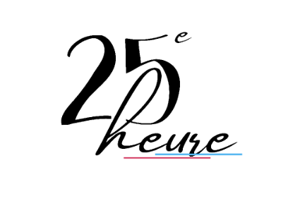 25e heure 25e heure